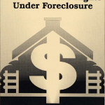 A Homeowner’s Rights Under Foreclosure